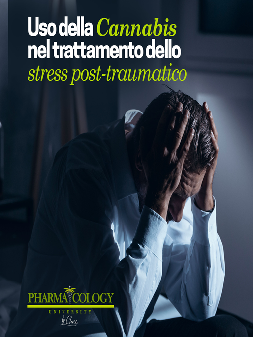 Title details for Uso della cannabis nel trattamento del disturbo post traumatico da stress by Pharmacology University - Available